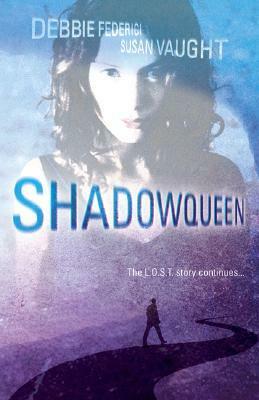 Shadowqueen by Debbie Federici, Susan Vaught, R.S. Collins