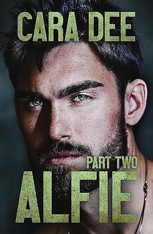 Alfie: Part Two by Cara Dee