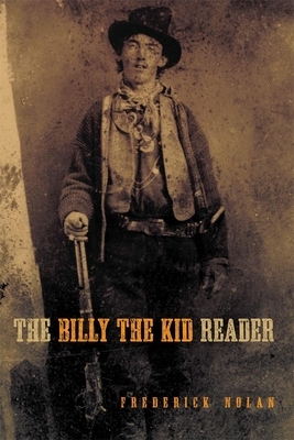 The Billy the Kid Reader by Frederick Nolan