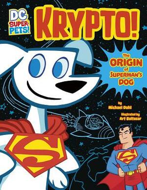 Krypto: The Origin of Superman's Dog by 