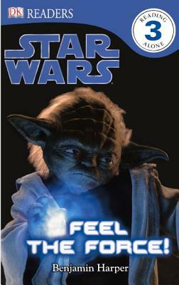Feel the Force by Benjamin Harper