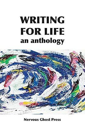 Writing For Life by Chad Lutz, Michael Nicholson, Matthew Mejia