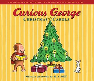 Curious George Christmas Carols Book & CD by H.A. Rey
