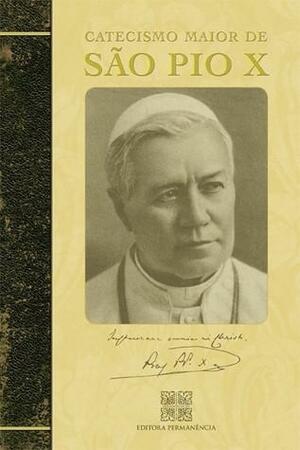 Catecismo Maior de São Pio X by Pope Pius X