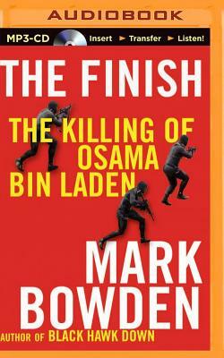 The Finish: The Killing of Osama Bin Laden by Mark Bowden