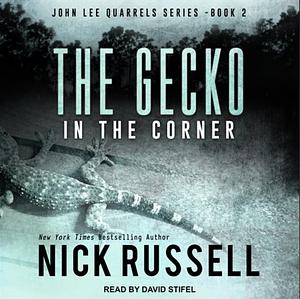 The Gecko in the Corner by Nick Russell