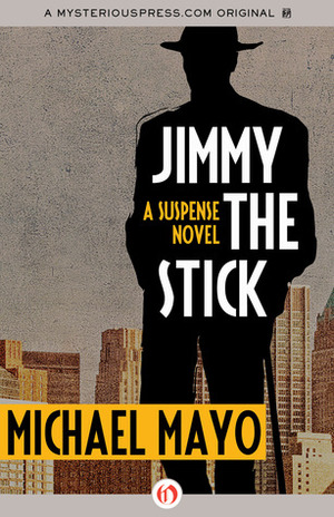 Jimmy The Stick by Michael Mayo