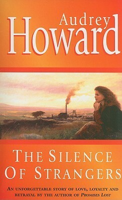 The Silence of Strangers by Audrey Howard