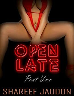 OPEN LATE Episode 2 by Shareef Jaudon