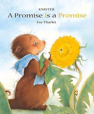 A Promise is a Promise by Knister, Knister, Eve Tharlet