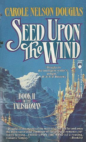 Seed Upon the Wind by Carole Nelson Douglas