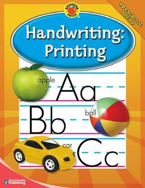Brighter Child® Handwriting: Printing by School Specialty Publishing
