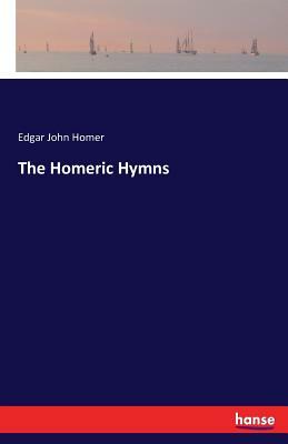 The Homeric Hymns by Edgar John Homer