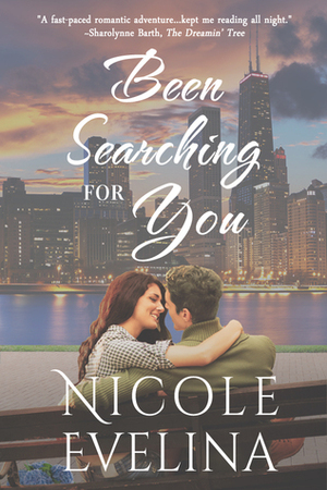 Been Searching for You by Nicole Evelina