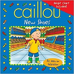 Caillou: New Shoes by Marion Johnson