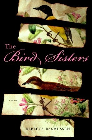 The Bird Sisters by Rebecca Rasmussen