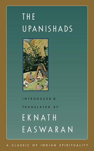 The Upanishads, 2nd Edition by Eknath Easwaran