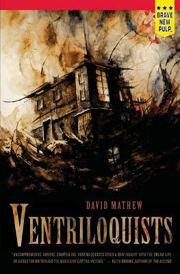 Ventriloquists by David Mathew