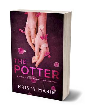 The Potter by Kristy Marie