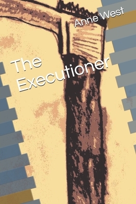 The Executioner by Anne West