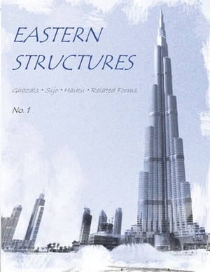 Eastern Structures No. 1 by Priscilla Lignori, Clark Strand, Steffen Horstmann