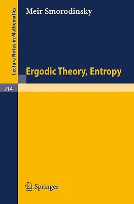 Ergodic Theory Entropy by Meir Smorodinsky