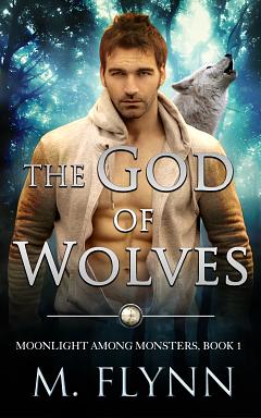 The God of Wolves by Mac Flynn, Mac Flynn