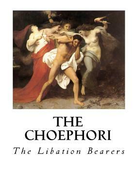 The Liberation-Bearers by Aeschylus