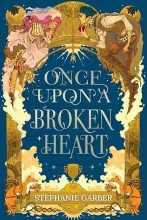 Once upon a broken heart by Stephanie Garber