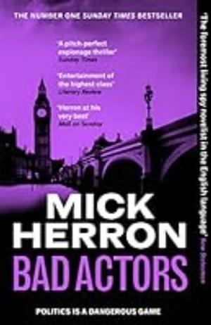 Bad Actors by Mick Herron