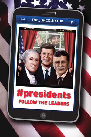 #Presidents: Follow the Leaders by John Bailey Owen