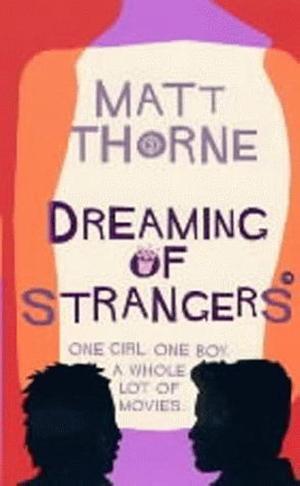 Dreaming of Strangers by Matt Thorne