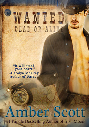 Wanted - Dead or Alive by Amber Scott