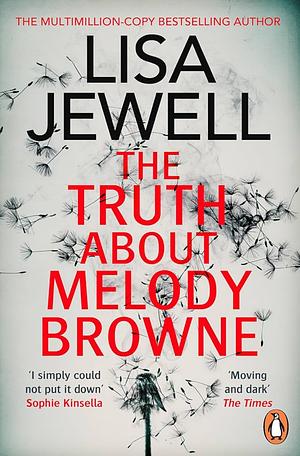 The Truth About Melody Browne by Lisa Jewell