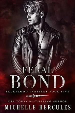 Feral Bond by Michelle Hercules