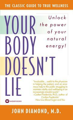 Your Body Doesn't Lie by John Diamond