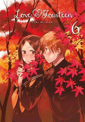 Love at Fourteen, Volume 6 by Fuka Mizutani