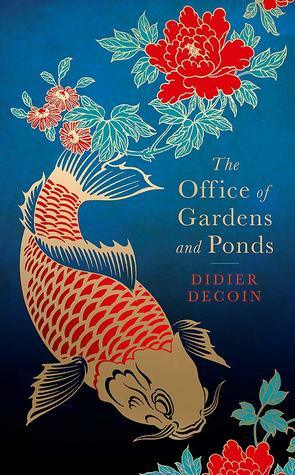 The Office of Gardens and Ponds by Euan Cameron, Didier Decoin