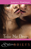 Take Me Down by Lauren Hawkeye