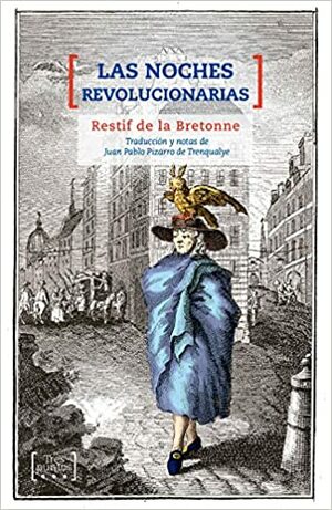 Las noches revolucionarias by Nicolas-Edme Rétif de La Bretonne