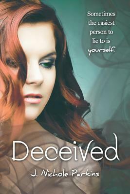 Deceived by J. Nichole Parkins