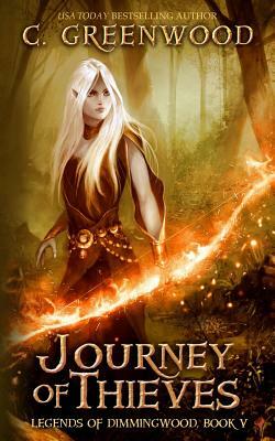 Journey of Thieves by C. Greenwood