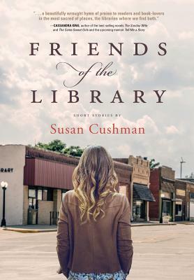 Friends of the Library by Susan Cushman