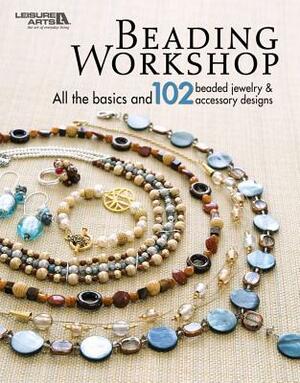 Beading Workshop (Leisure Arts #4818) by Leisure Arts Inc.