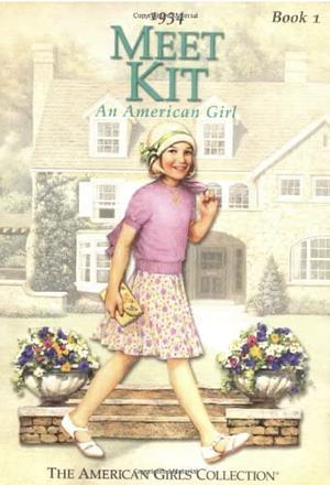Meet Kit, an American Girl by Valerie Tripp