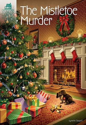 The Mistletoe Murder by Lynette Sowell