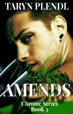 Making Amends by Taryn Plendl