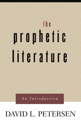 Prophetic Literature: An Introduction by David L. Petersen