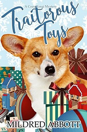 Traitorous Toys by Mildred Abbott