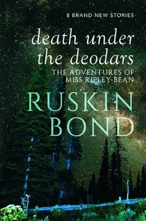 Death Under the Deodars by Ruskin Bond